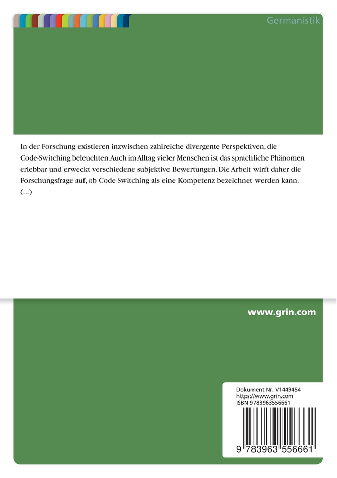 Codeswitching als sprachliches Phänomen. Code-Switching als Kompetenz?