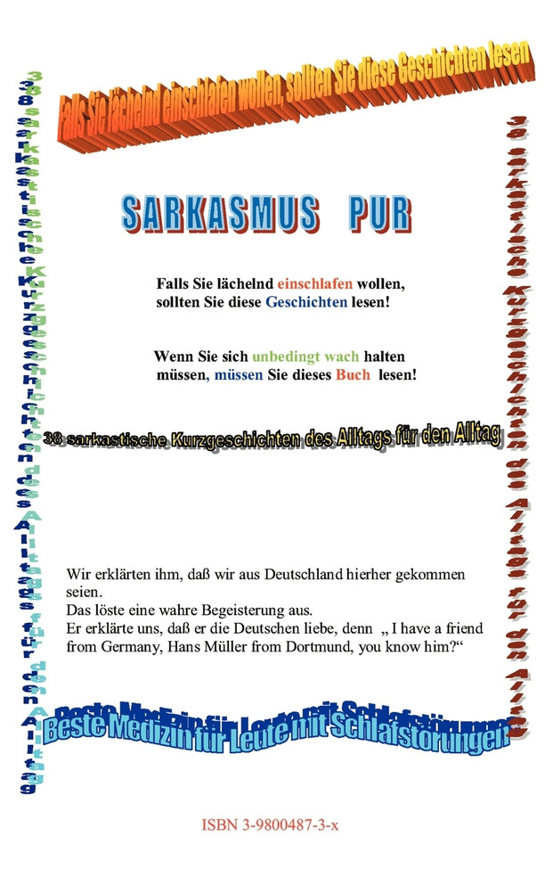 Sarkasmus Pur