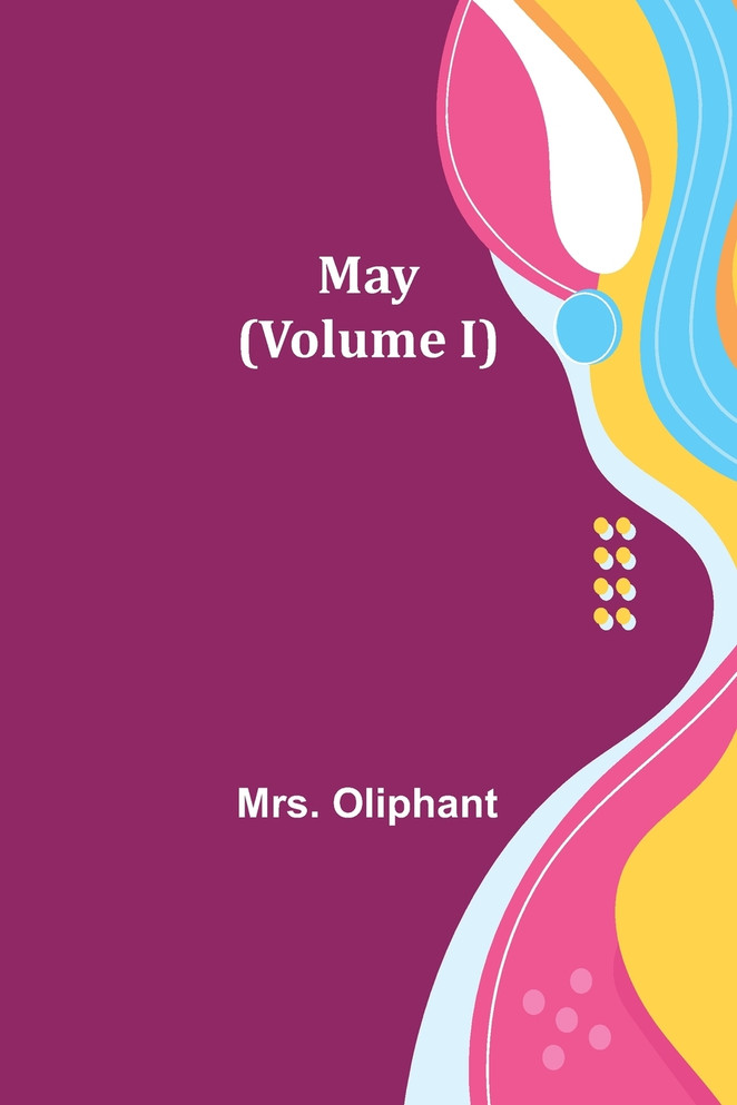 May (Volume I)