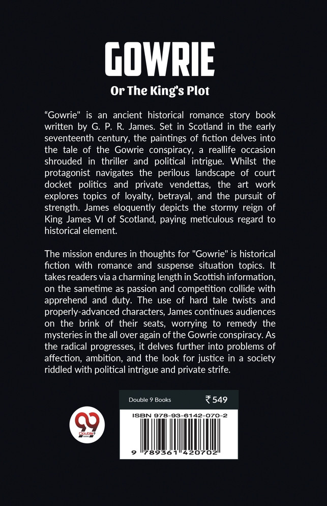 Gowrie Or The King's Plot