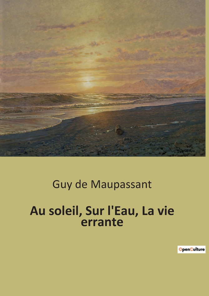 Au soleil, Sur l'Eau, La vie errante