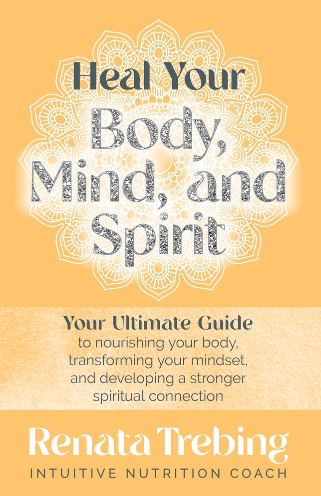 Heal Your Body, Mind, and Spirit
