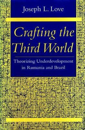 Crafting the Third World