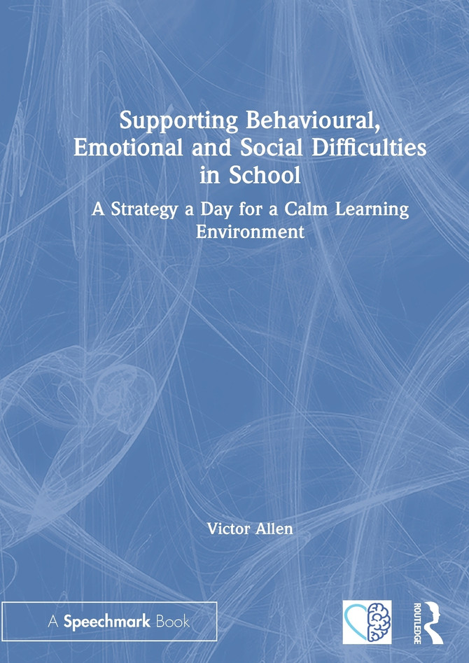 Supporting Behavioural, Emotional and Social Difficulties in School