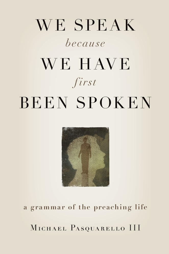 We Speak Because We Have First Been Spoken