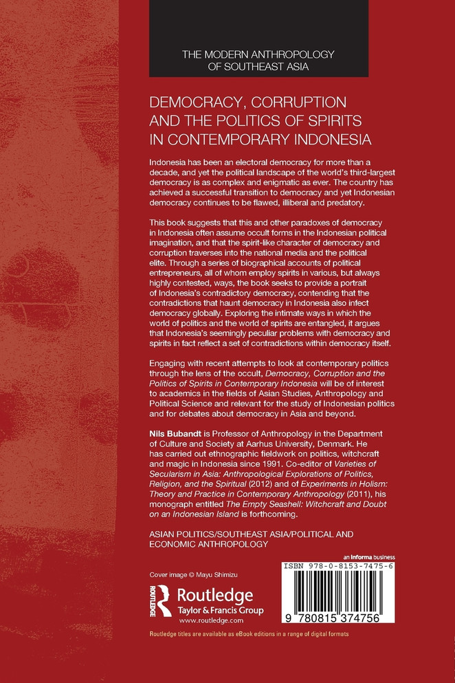 Democracy, Corruption and the Politics of Spirits in Contemporary Indonesia