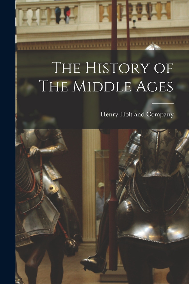 The History of The Middle Ages