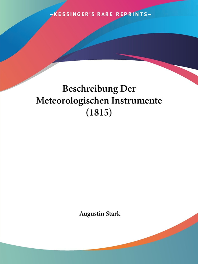 Beschreibung Der Meteorologischen Instrumente (1815)
