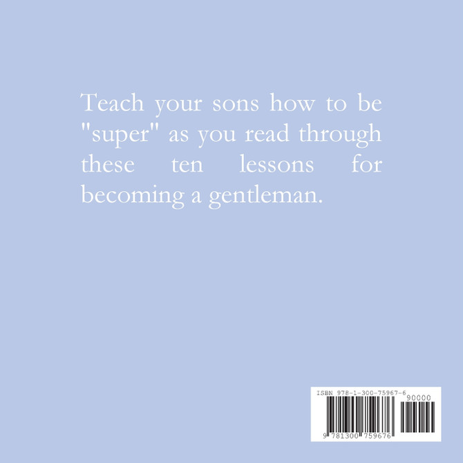 How to Be a "Super" Man
