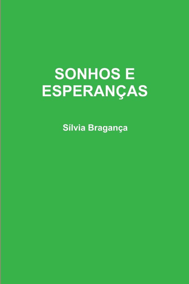 SONHOS E ESPERANÇAS