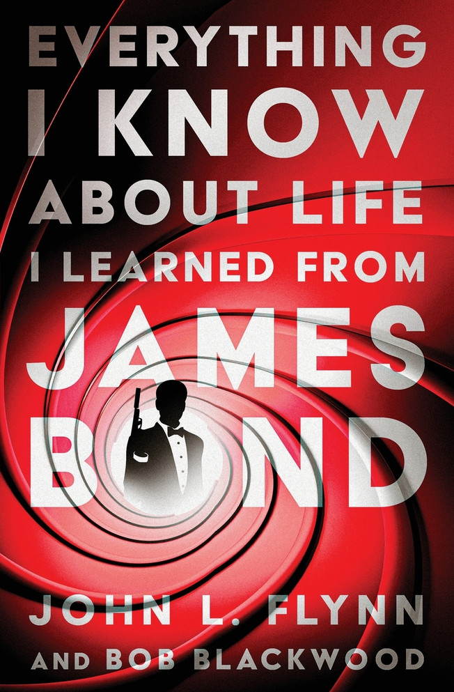 Everything I Know About Life I Learned From James Bond