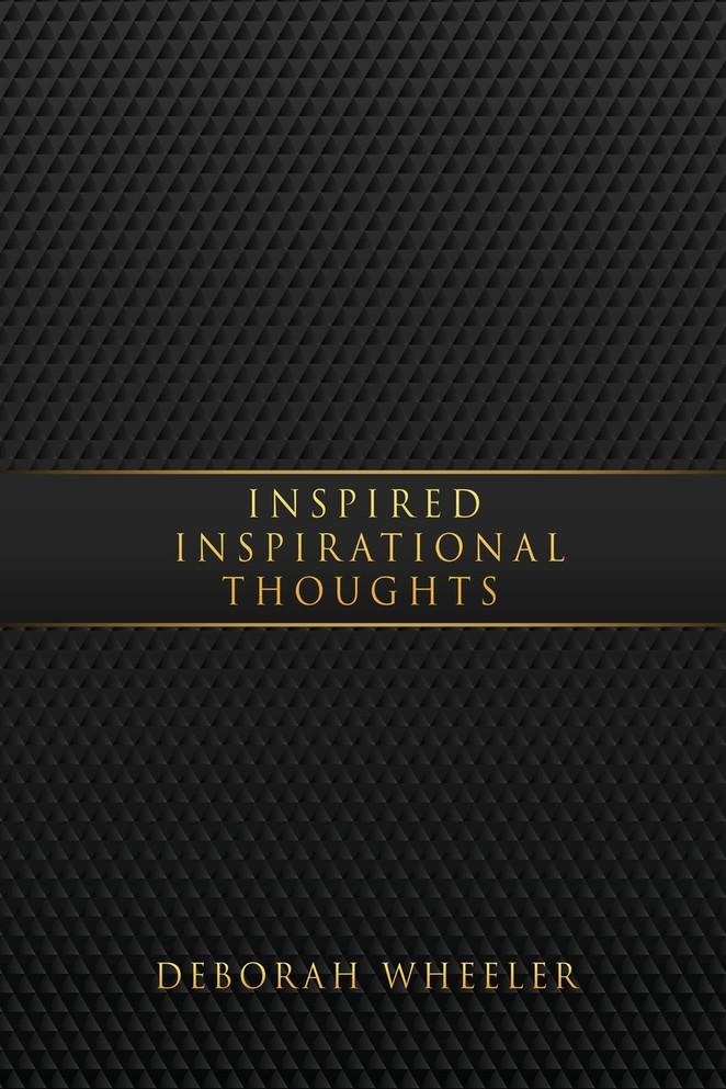 INSPIRED INSPIRATIONAL THOUGHTS