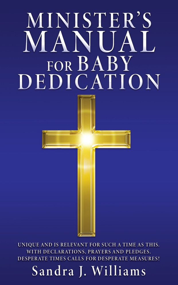 MINISTER'S MANUAL FOR BABY DEDICATION
