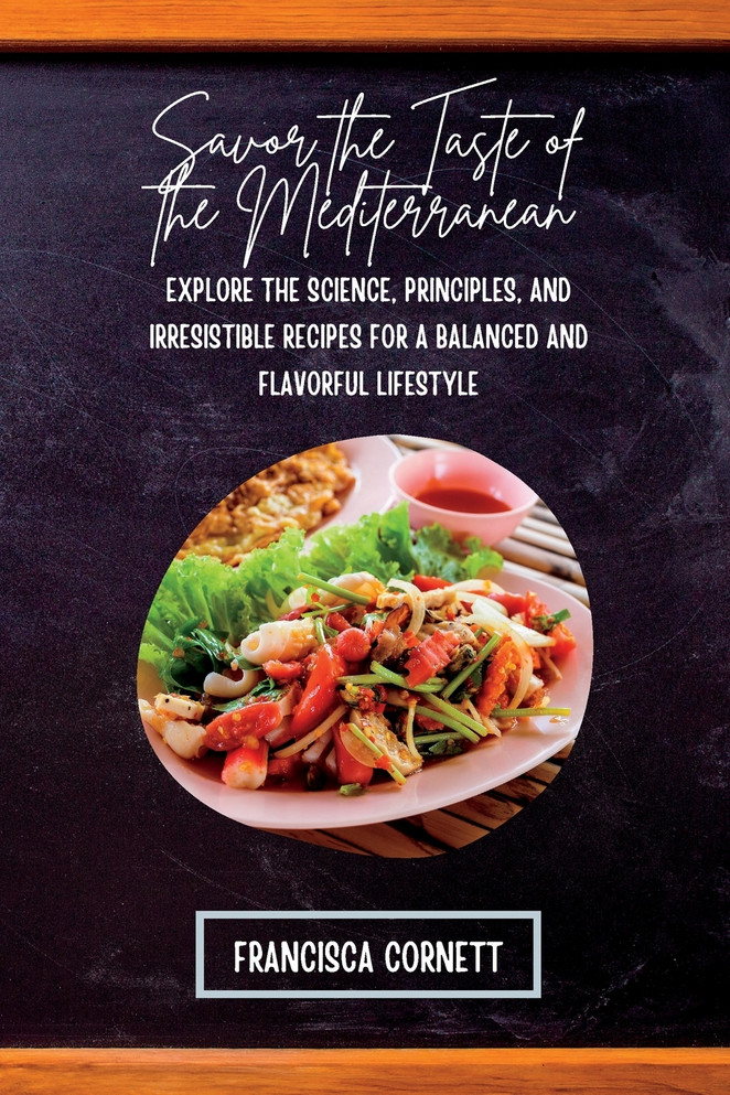 Savor the Taste of the  Mediterranean