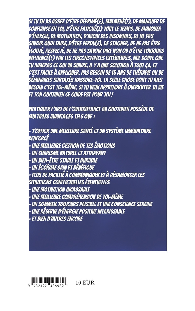 Les Bienfaits de l'Overkiffance