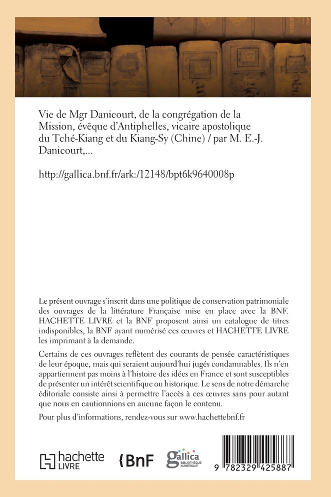 Vie de Monseigneur Danicourt, de la congrégation de la Mission, évêque d'Antiphelles