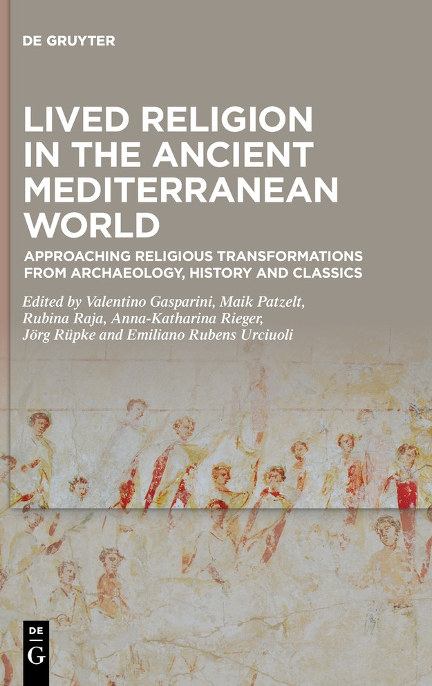 Lived Religion in the Ancient Mediterranean World