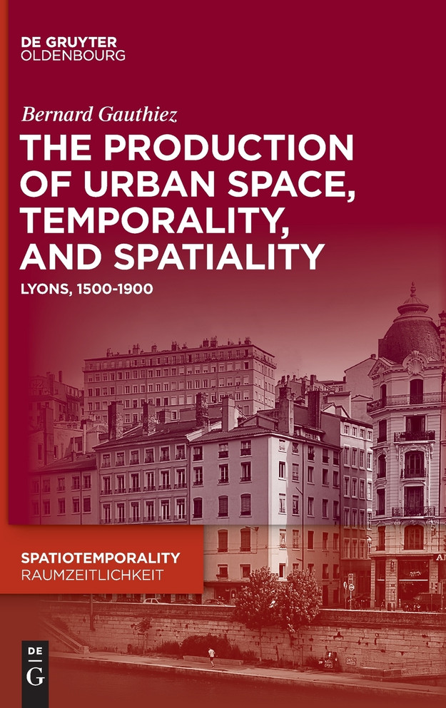 The production of Urban Space, Temporality, and Spatiality