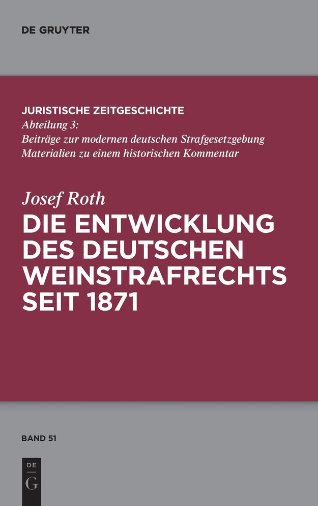 Die Entwicklung des deutschen Weinstrafrechts seit 1871