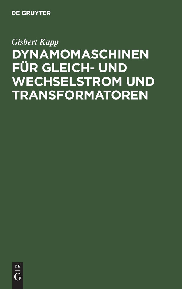Dynamomaschinen für Gleich- und Wechselstrom und Transformatoren