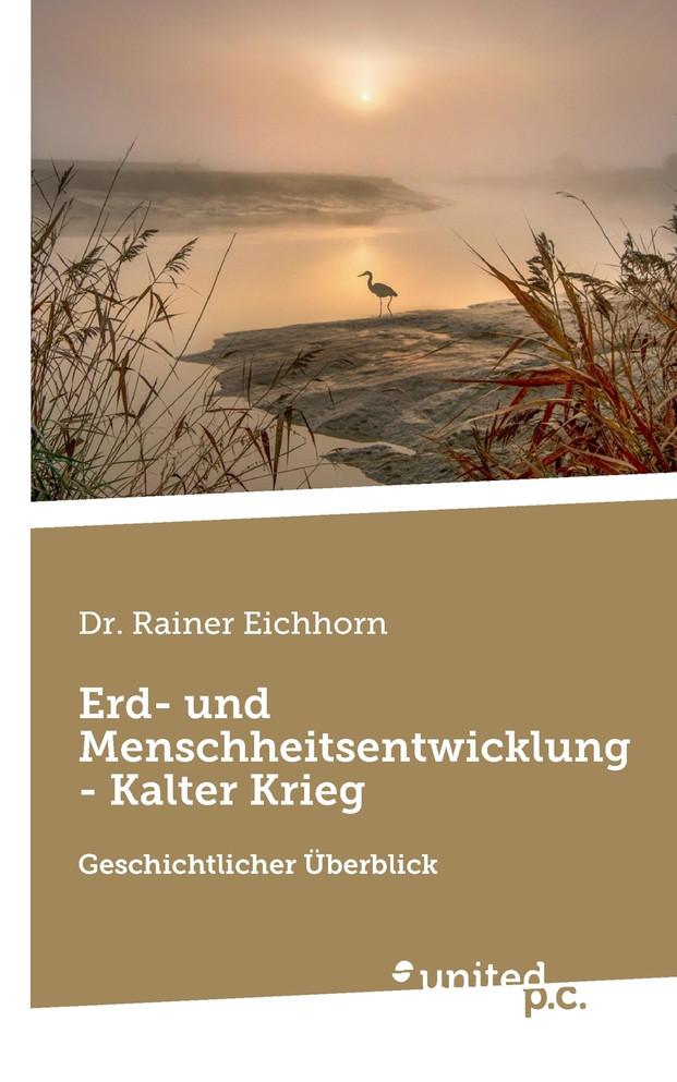 Erd- und Menschheitsentwicklung - Kalter Krieg