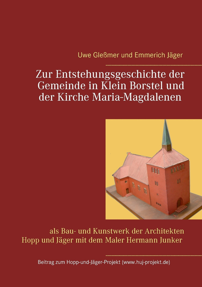 Zur Entstehungsgeschichte der Gemeinde in Klein Borstel und der Kirche Maria-Magdalenen
