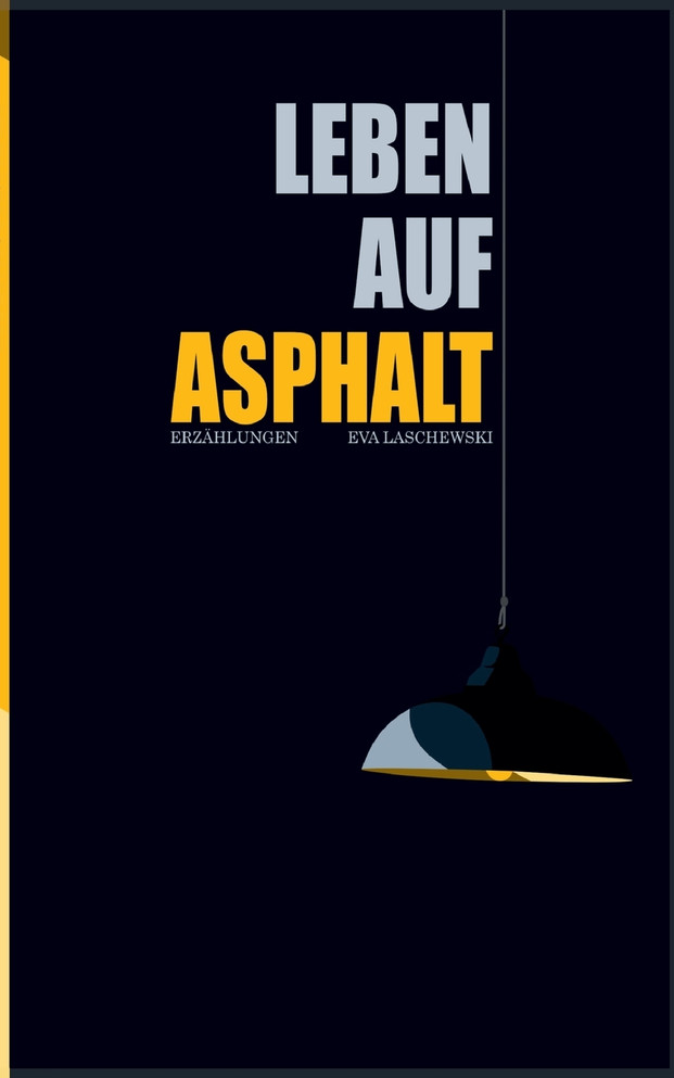Leben auf Asphalt
