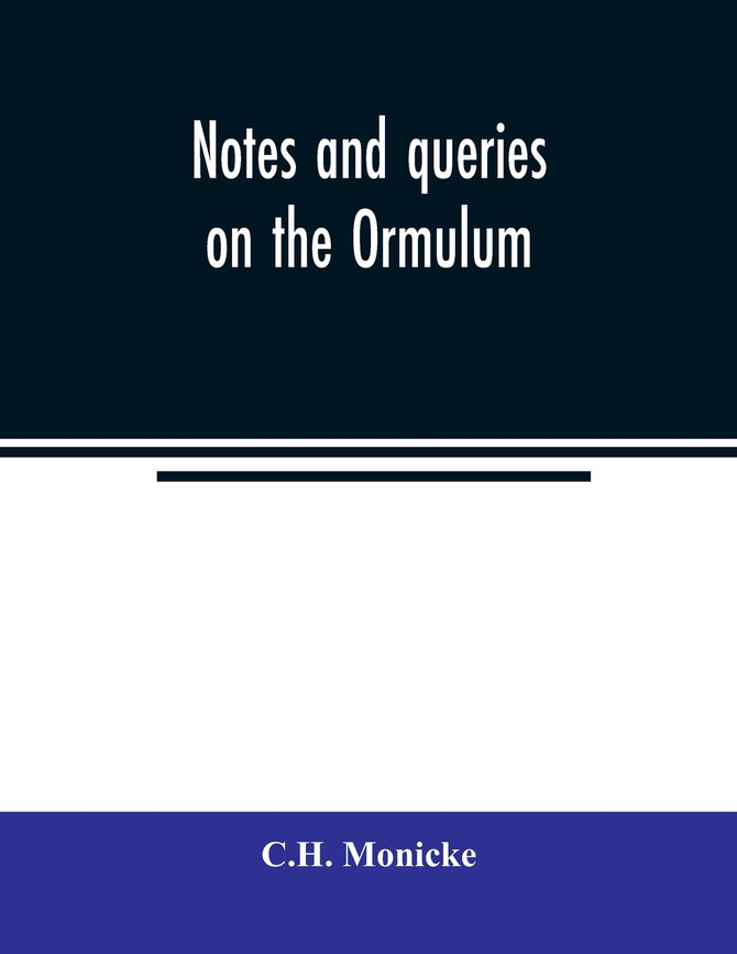 Notes and queries on the Ormulum