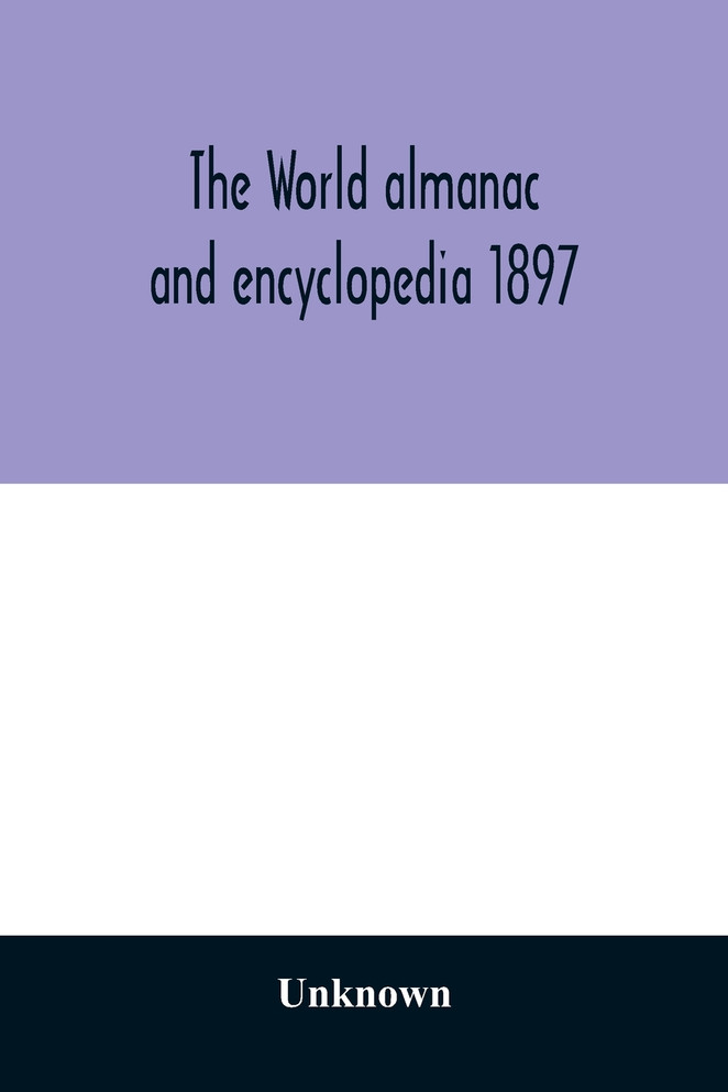 The World almanac and encyclopedia 1897