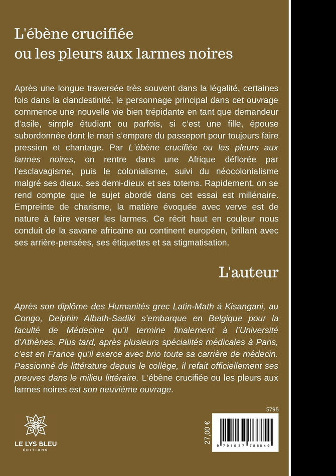 L'ébène crucifiée ou les pleurs aux larmes noires