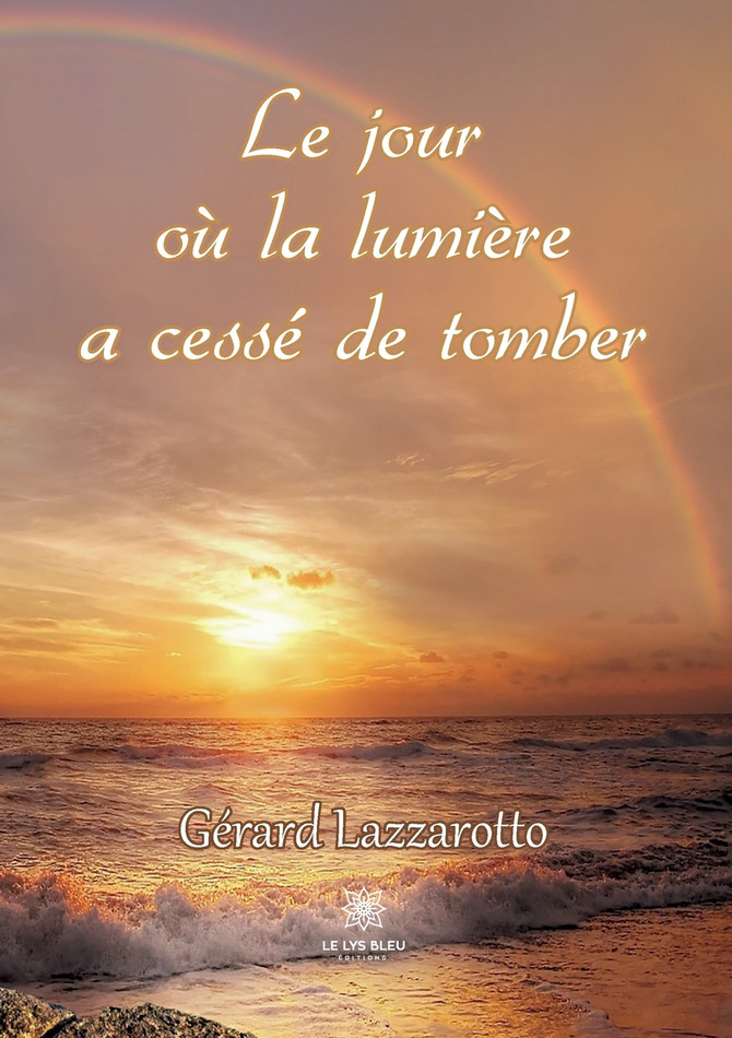 Le jour où la lumière a cessé de tomber