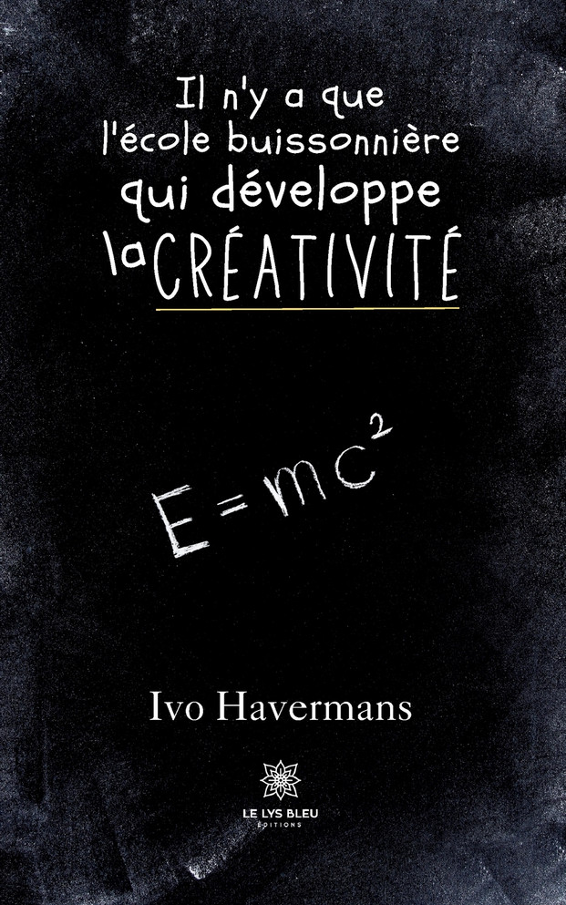 Il n'y a que l'école buissonnière qui développe la créativité