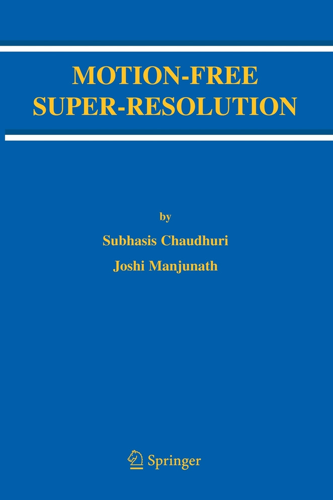 Motion-Free Super-Resolution