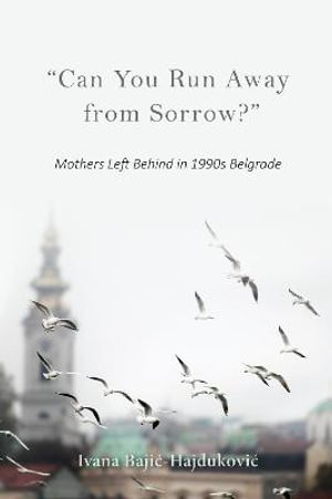 Can You Run Away from Sorrow?