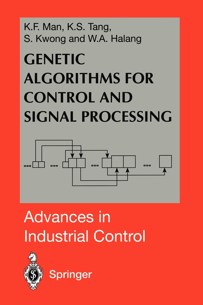 Genetic Algorithms for Control and Signal Processing