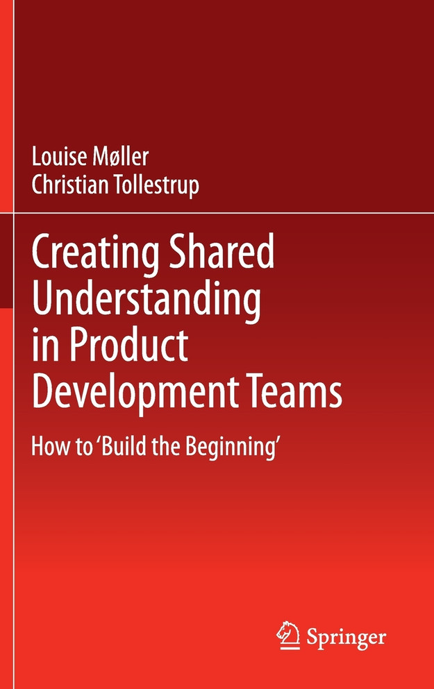 Creating Shared Understanding in Product Development Teams