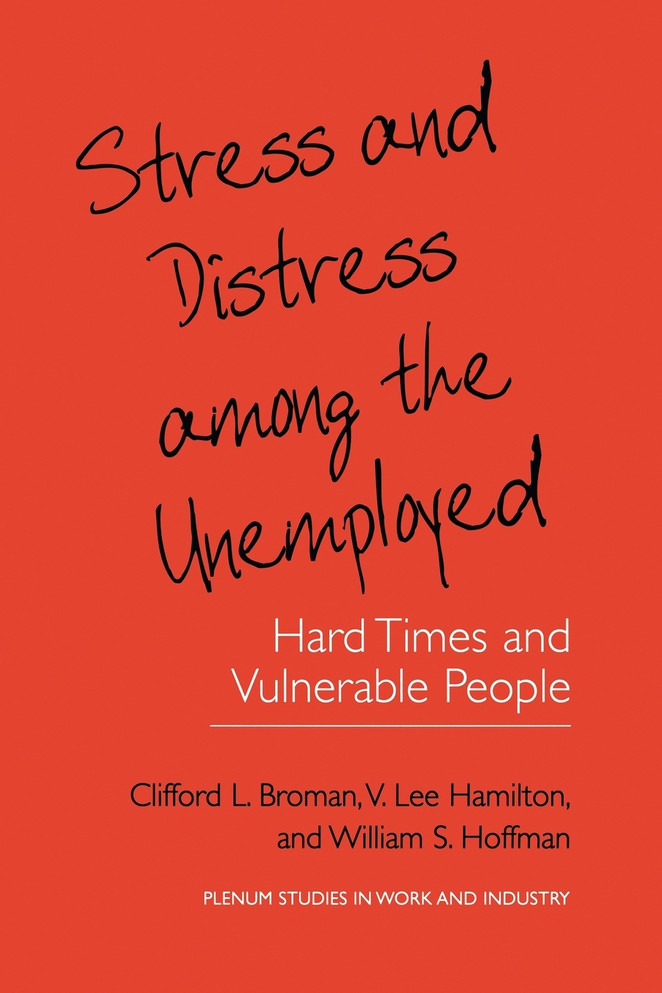 Stress and Distress among the Unemployed