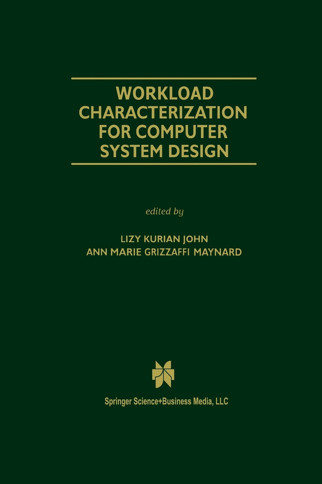 Workload Characterization for Computer System Design