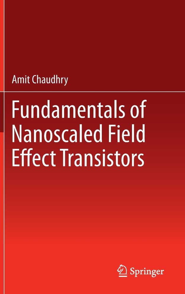Fundamentals of Nanoscaled Field Effect Transistors