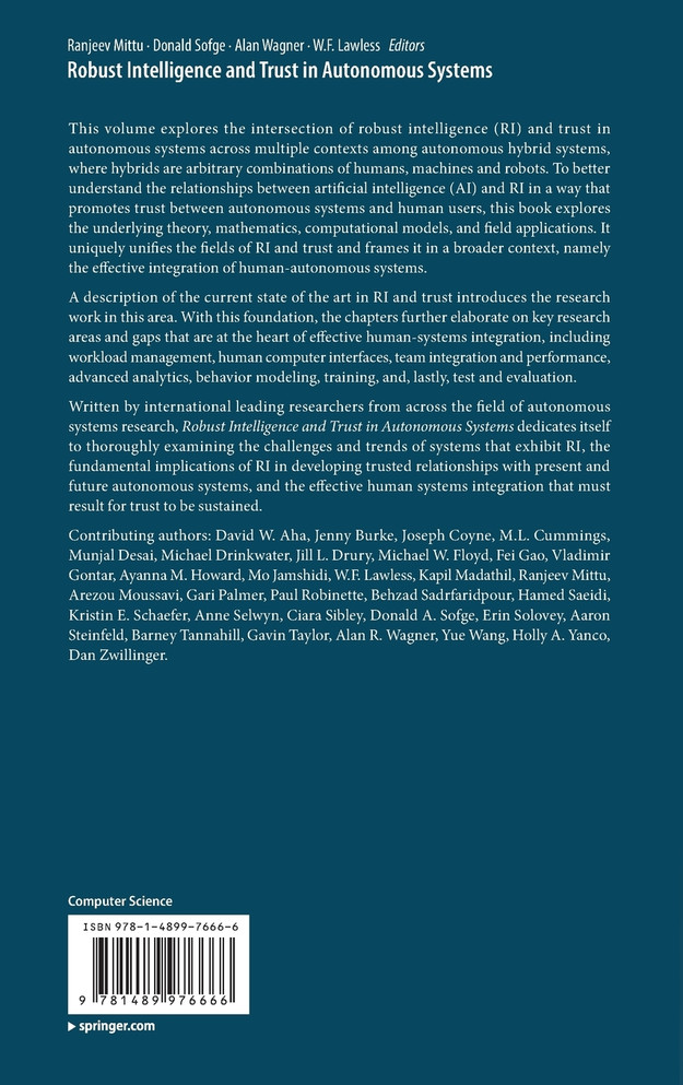 Robust Intelligence and Trust in Autonomous Systems