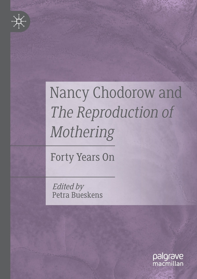 Nancy Chodorow and The Reproduction of Mothering