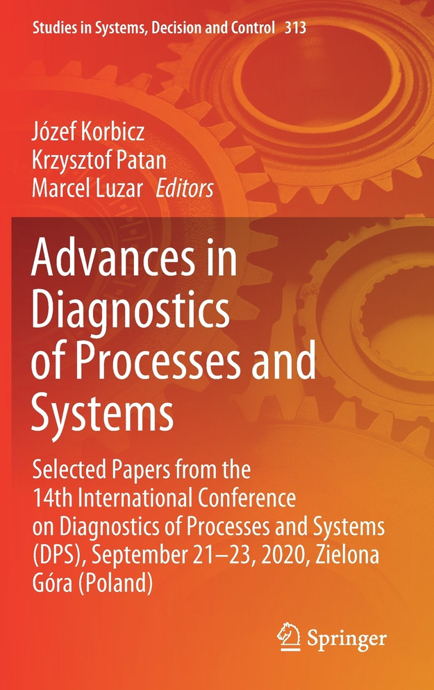 Advances in Diagnostics of Processes and Systems