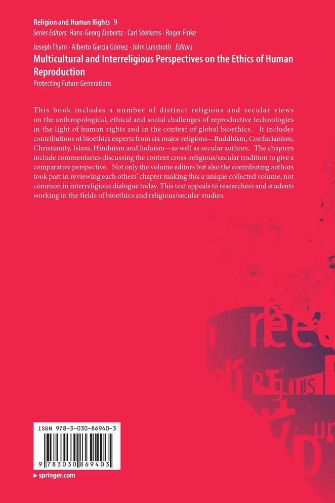 Multicultural and Interreligious Perspectives on the Ethics of Human Reproduction