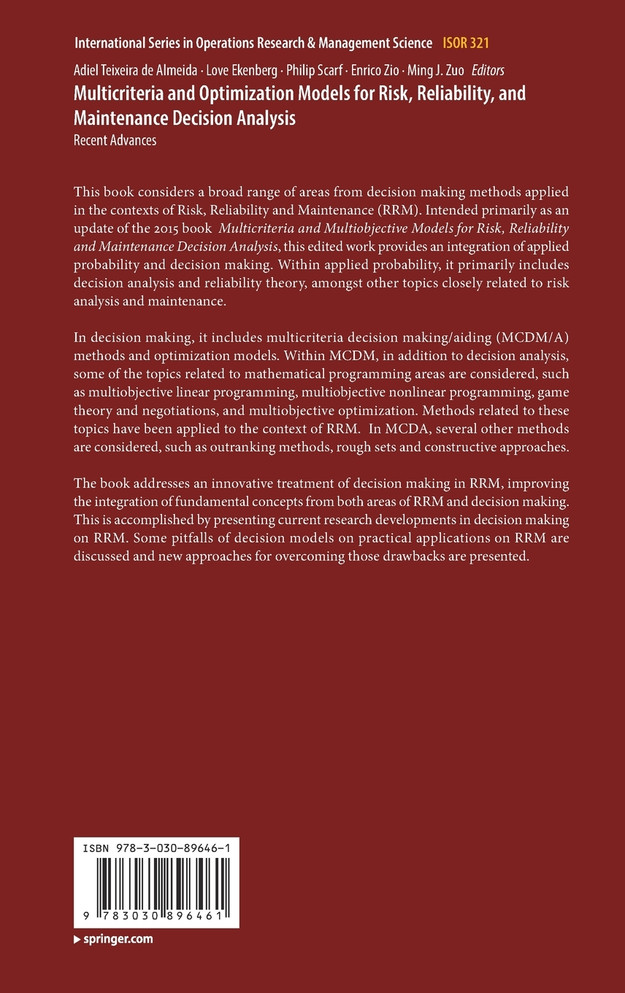 Multicriteria and Optimization Models for Risk, Reliability, and Maintenance Decision Analysis