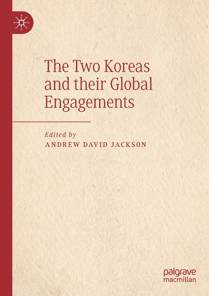 The Two Koreas and their Global Engagements