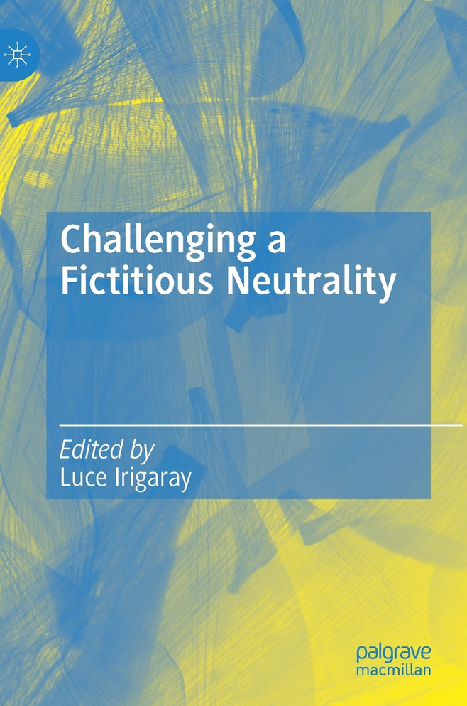 Challenging a Fictitious Neutrality