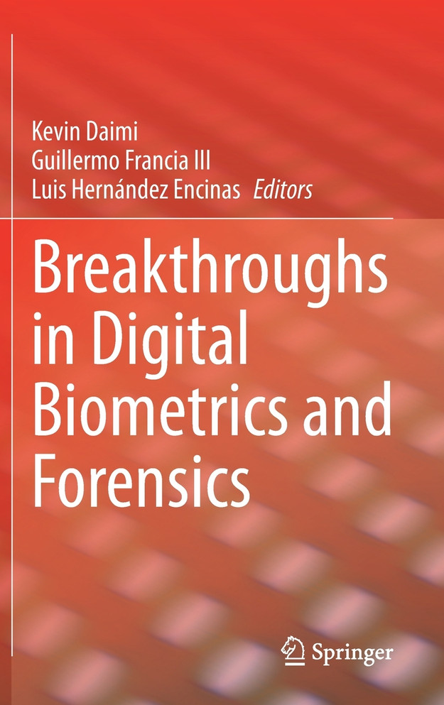 Breakthroughs in Digital Biometrics and Forensics