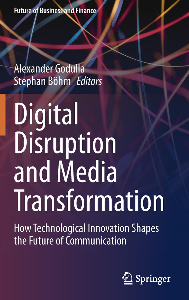 Digital Disruption and Media Transformation