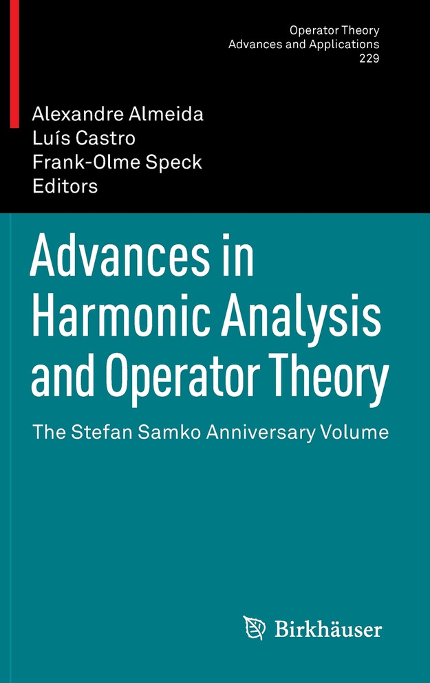 Advances in Harmonic Analysis and Operator Theory