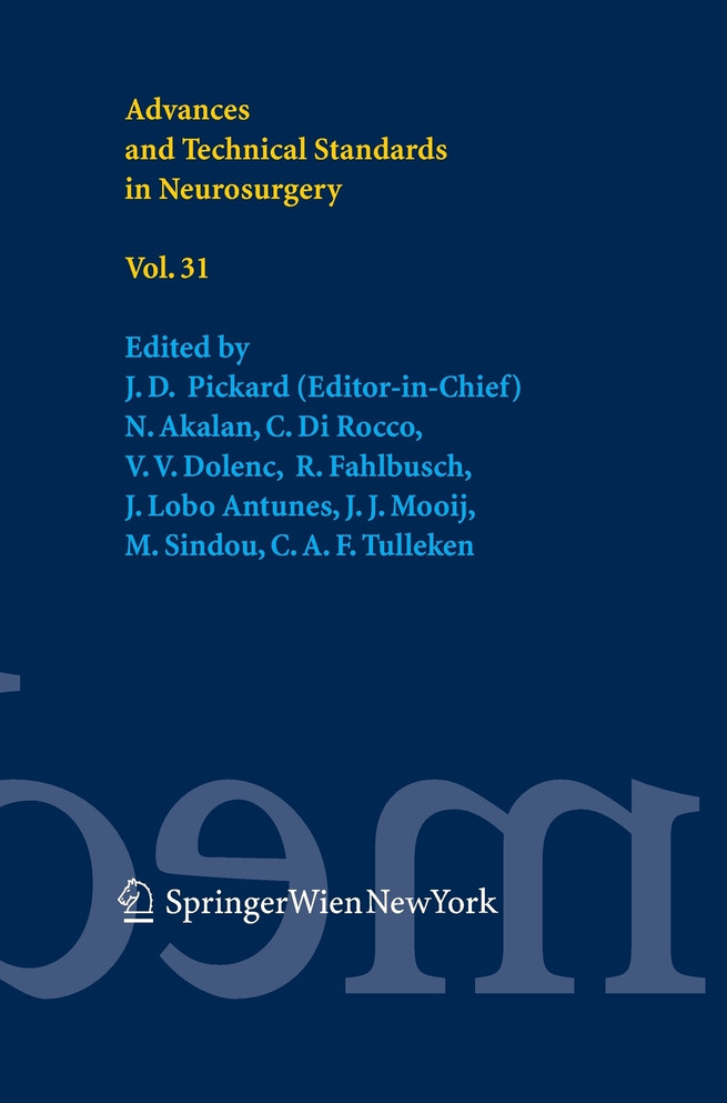 Advances and Technical Standards in Neurosurgery, Volume 31